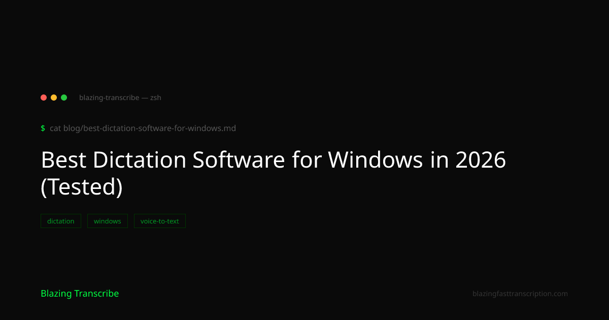 Best Dictation Software For Windows: Top Picks for 2026 — Blazing ...